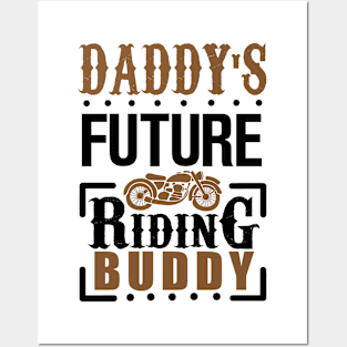 Daddy's Future Riding Buddy Posters and Art